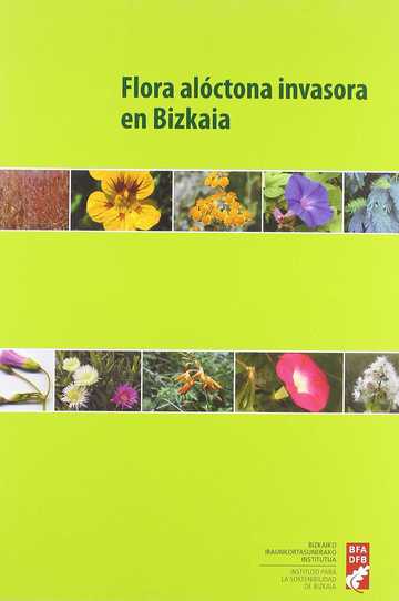 Flora aloktono inbaditzailea Bizkaian = Flora alctona invasora en Bizkaia