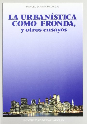Urbanstica Como Fronda Y Otros Ensayos, La