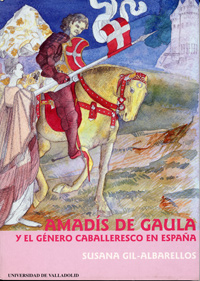 Amadis De Gaula Y El Genero Caballeresco En Espaa
