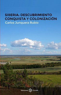 Siberia: Descubrimiento, conquista y colonizacin