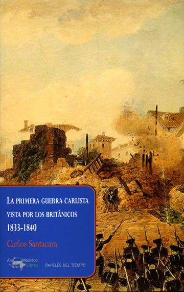 La primera guerra carlista vista por los britnicos, 1833-1840 