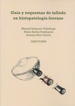 Gua y esquemas de tallado en histopatologa forense