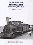 Alczar de San Juan: ferrocarril y desarrollo, 1850-1936