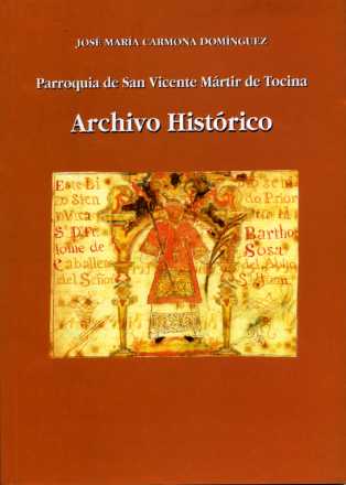Parroquia de San Vicente Mrtir de Tocina. Archivo Histrico