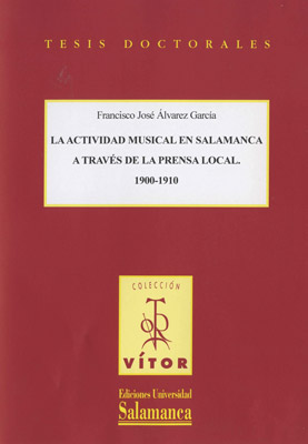La actividad musical en Salamanca a travs de la prensa local 1900-1910