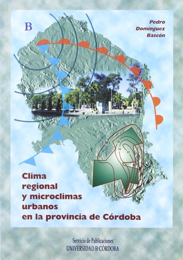 Clima regional y microclimas urbanos en la provincia de Crdoba