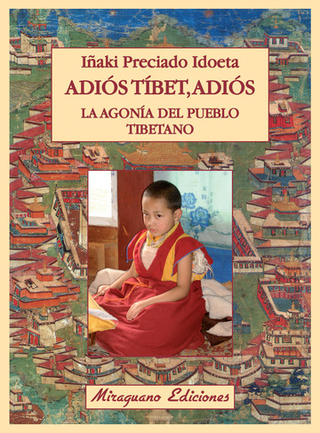 Adis Tbet, Adis. La Agona Del Pueblo Tibetano 