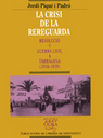 La crisi de la rereguarda. Revoluci i guerra civil a Tarragona (1936-1939)