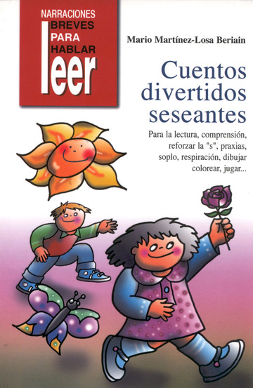 Cuentos Divertidos Seseantes. Para trabajar la lectura, comprensin, reforzar la 's', praxias...