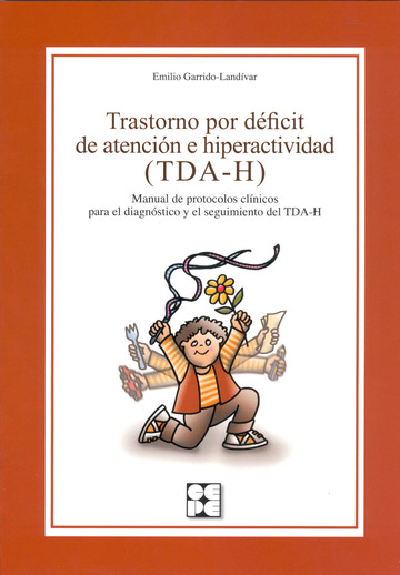 Trastorno por dficit de atencin e hiperactividad. Manual de protocolos clnicos para el diagnstico y seguimiento del TDA-H