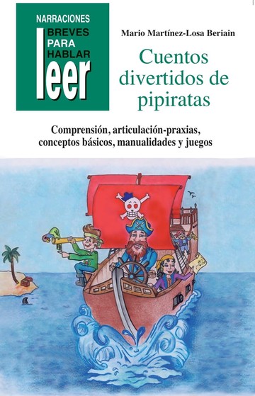 Cuentos Divertidos de Pipiratas. Para trabajar conceptos b�sicos, comprensi�n lectora, praxias...
