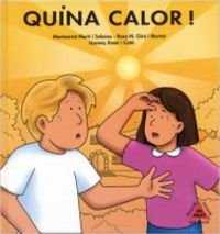 Quina calor!