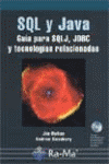 Sql Y Java. Guia Para Sqlj, Jdbc Y Tecnologias Relacionadas. Incluye Cd-rom.