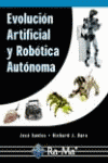 Evolucion Artificial Y Robotica Autonoma.