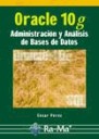 Oracle 10g . Administracin y anlisis de bases de datos