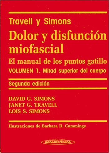 Dolor y Disfuncin Miofascial. El manual de los puntos gatillo.  2 Volmenes.