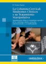 La Columna Cervical : Sndromes Clnicos y su Tratamiento Manipulativo
