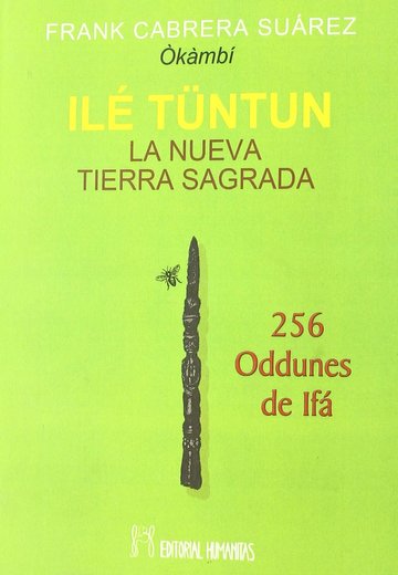 Ile Tuntun La Nueva Tierra Sagrada