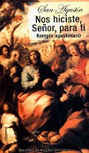 Nos hiciste, Seor, para ti. Kempis agustiniano (De vita christiana)