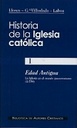 Historia de la Iglesia catlica. I: Edad Antigua: la Iglesia en el mundo grecorromano