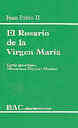 El Rosario de la Virgen Mara. Carta apostlica 'Rosarium Virginis Mariae'