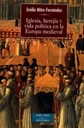 Iglesia, hereja y vida poltica en la Europa medieval