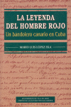 La leyenda del hombre rojo
