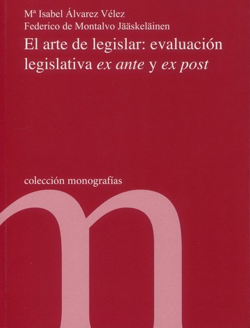 El arte de legislar: evaluacin legislativa ex ante y es post