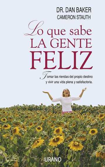 Lo que sabe la gente feliz