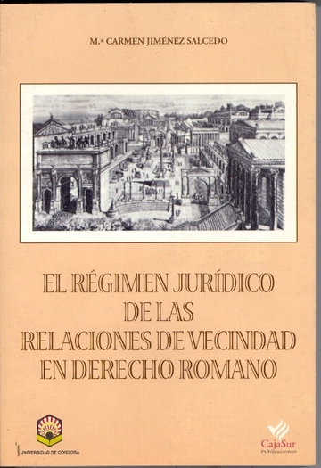 El rgimen jurdico de las relaciones de vecindad en Derecho Romano