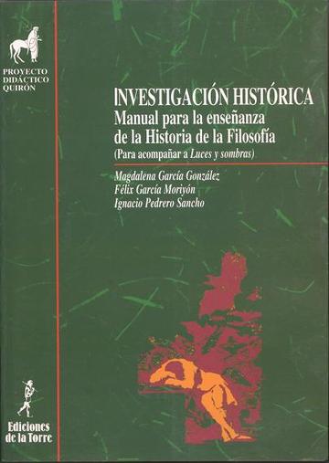 Investigacin histrica. Manual para la enseanza de la historia de la filosofa