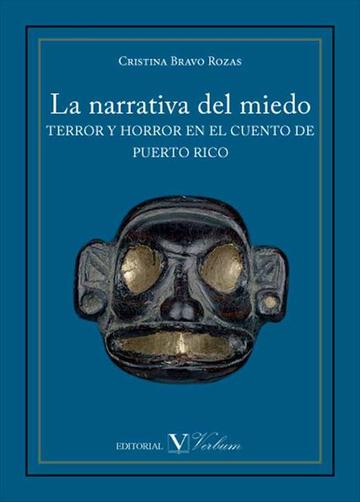 La narrativa del miedo. Terror y horror en el cuento de Puerto Rico