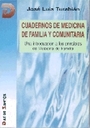 Cuadernos de medicina de familia y comunitaria. Una introduccin a los principios de medicina de familia