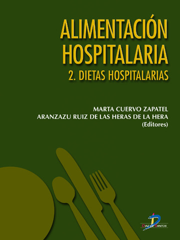 Alimentacin hospitalaria. Vol II. Dietas hospitalarias