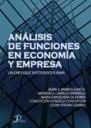 Anlisis de funciones en economa y empresa . Un enfoque interdisciplinar