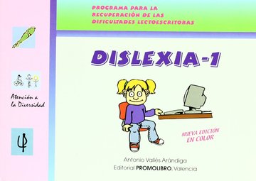Dislexia 1. Programa para la recuperacion de las dificultades lectoescritoras