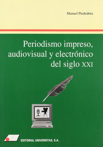 Periodsmo impreso, audiovisual y electrnico del siglo XXI