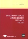 Envejecimiento Saludable : Aspectos Biolgicos, Psicolgicos y Sociales
