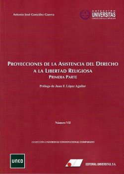 Proyecciones de la asistencia del derecho a la libertad religiosa. Primera parte