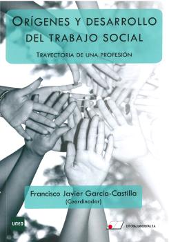 Orgenes y desarrollo del trabajo social. Trayectoria de una profesin