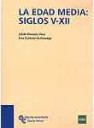 La Edad Media : Siglos V-XII