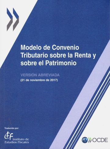 Modelo de convenio tributario sobre la renta y sobre el patrimonio. Versin abreviada 2017