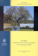 La Seca: El Decaimiento De Encinas, Alcornoques Y Otros Quercus En Espaa