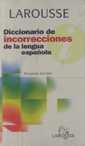 Diccionario de Incorrecciones de la Lengua Espaola