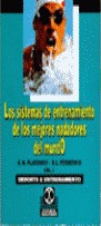 Los sistemas de entrenamiento de los mejores nadadores del mundo