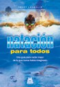 Natacin para todos. una gua para nadar mejor de lo que nunca haba imaginado.