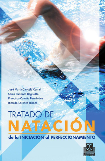 Tratado de Natacin . De la Iniciacin al Perfeccionamiento