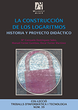 La construccin de los logaritmos. Historia y proyecto didctico