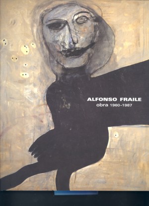 Alfonso Fraile. Obra 1960-1987