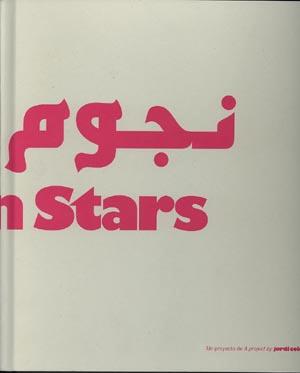 Arabian stars. Jordi Colomer